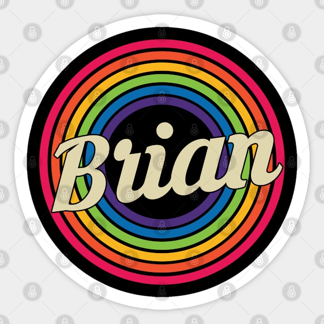 Brian - Retro Rainbow Style Sticker by MaydenArt